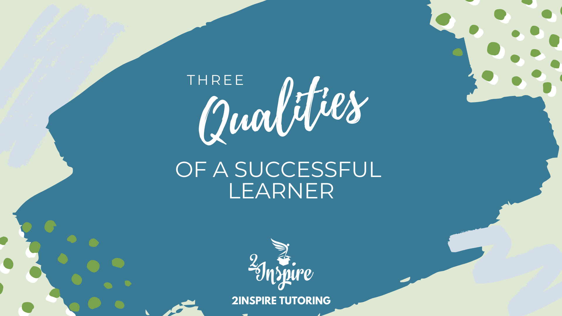 qualities-of-a-successful-learner-2inspire-tutoring