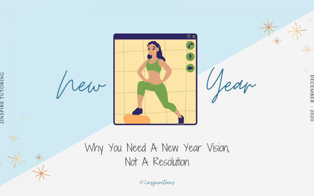 Why You Need A New Year Vision